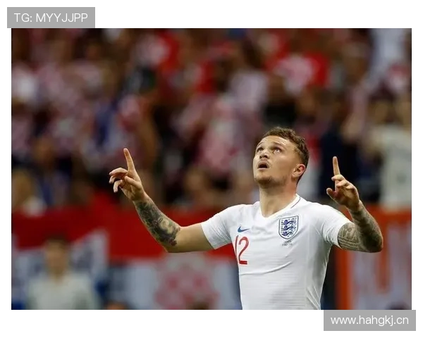 基兰·特里皮尔：英格兰主力边后卫地位分析